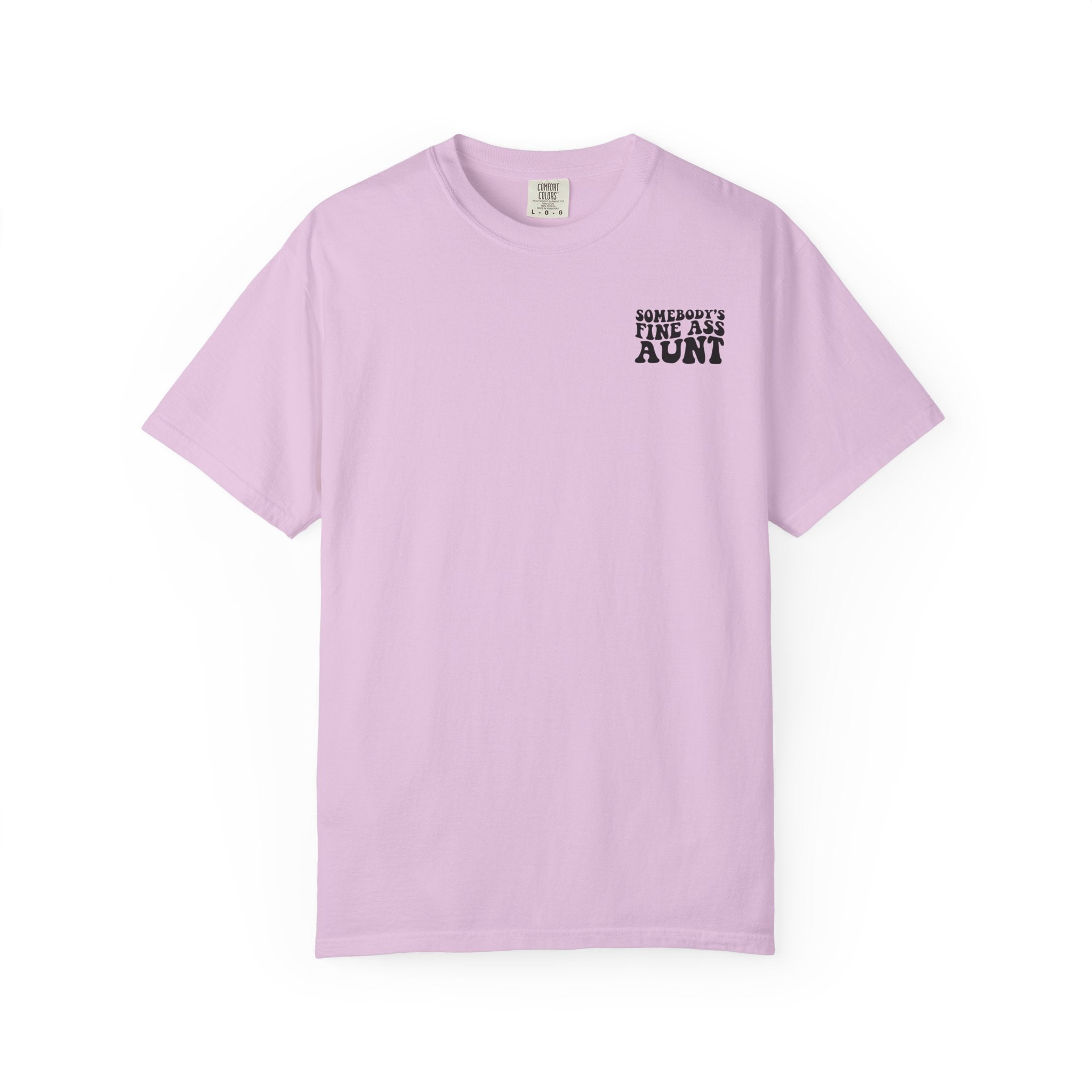 Somebody's Fine Ass Aunt T-Shirt