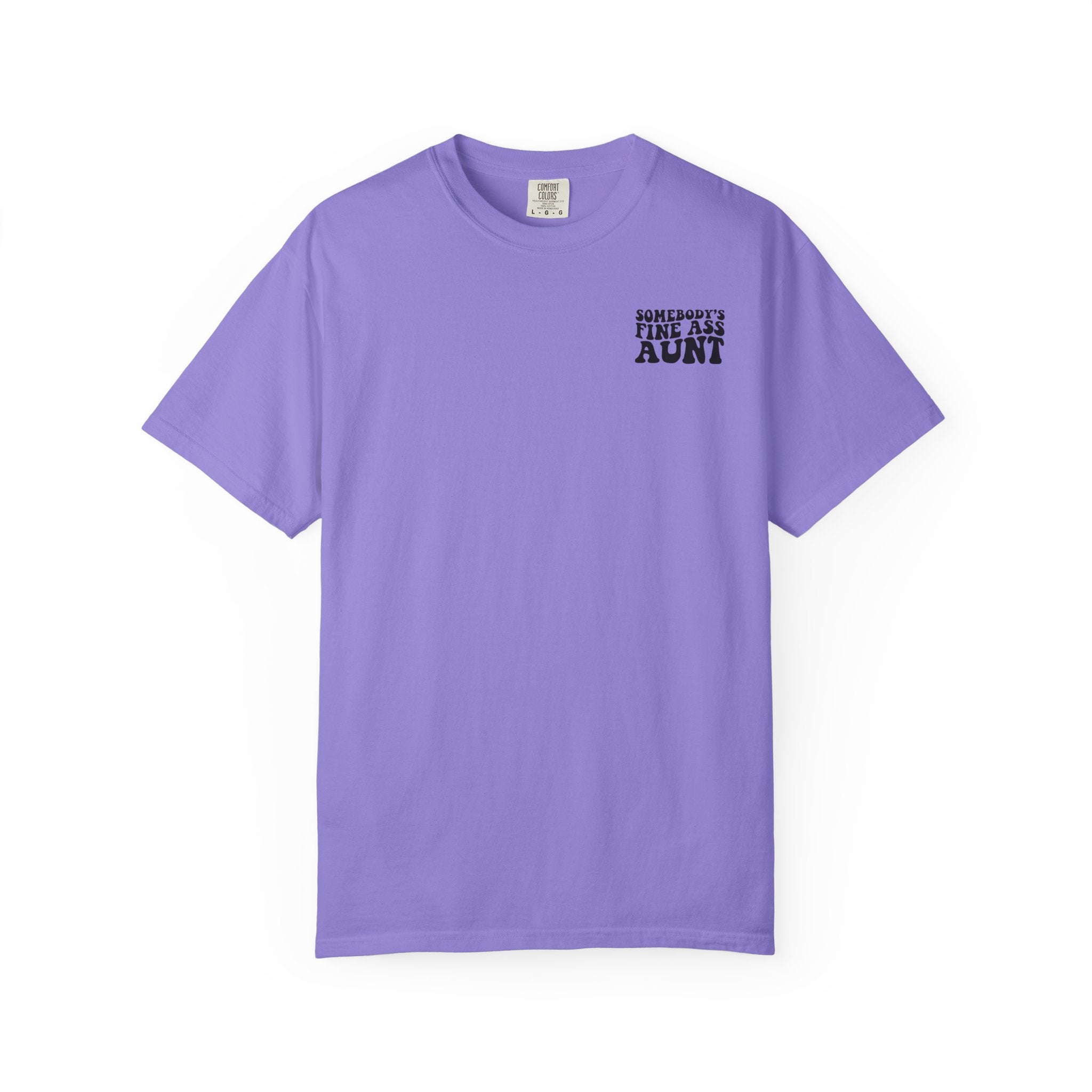 Somebody's Fine Ass Aunt T-Shirt