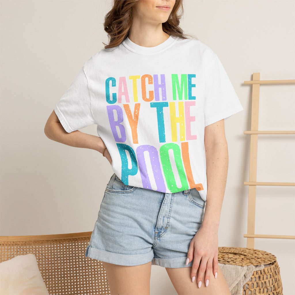 Catch Me By The Pool T-Shirt