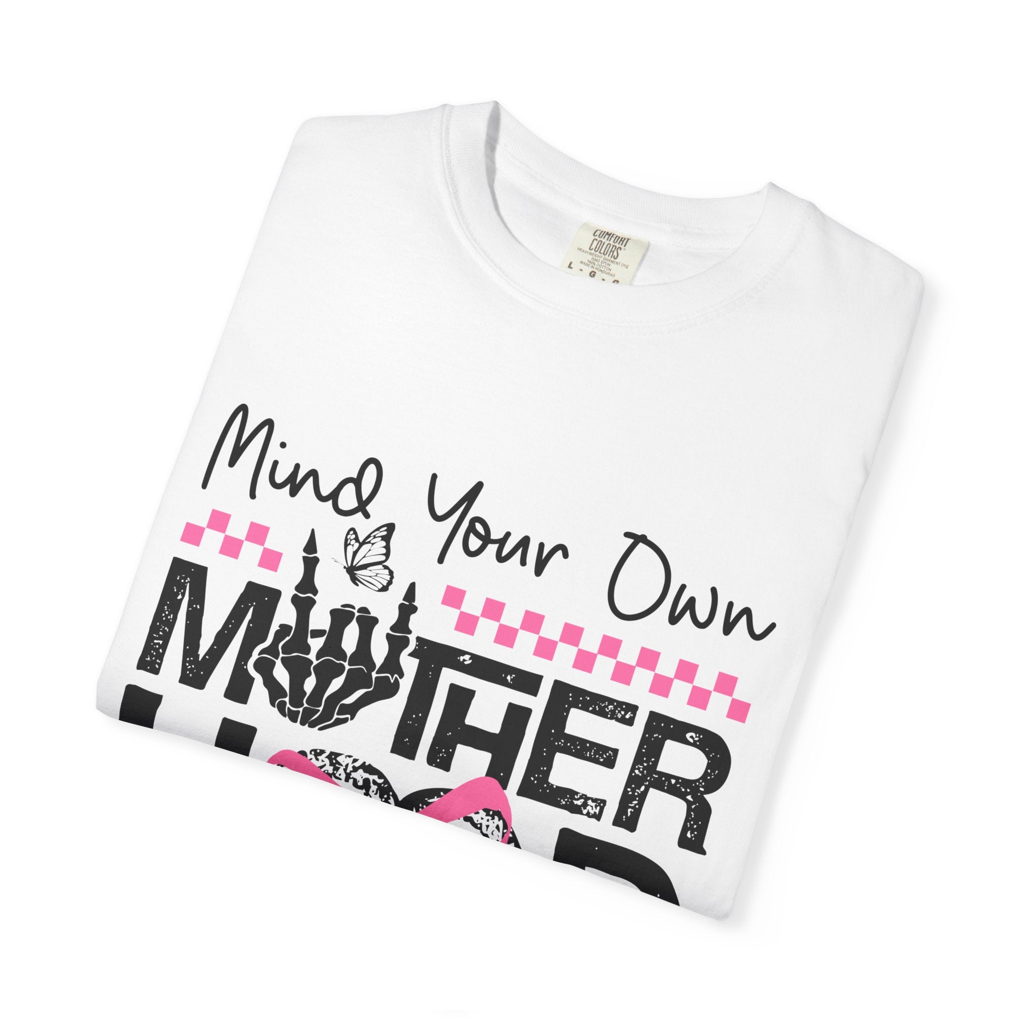 Mind Your Own Motherhood T‑Shirt