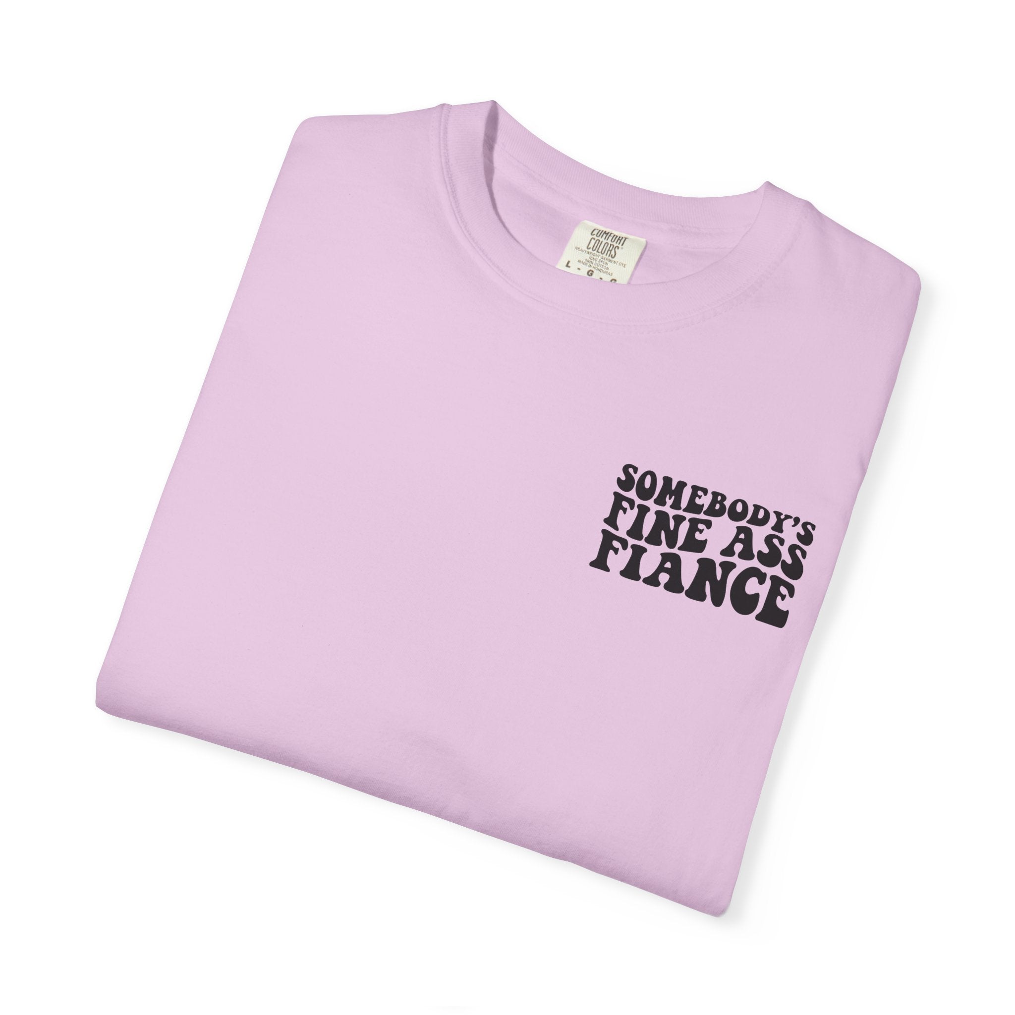 Somebody's Fine Ass Fiance T-Shirt