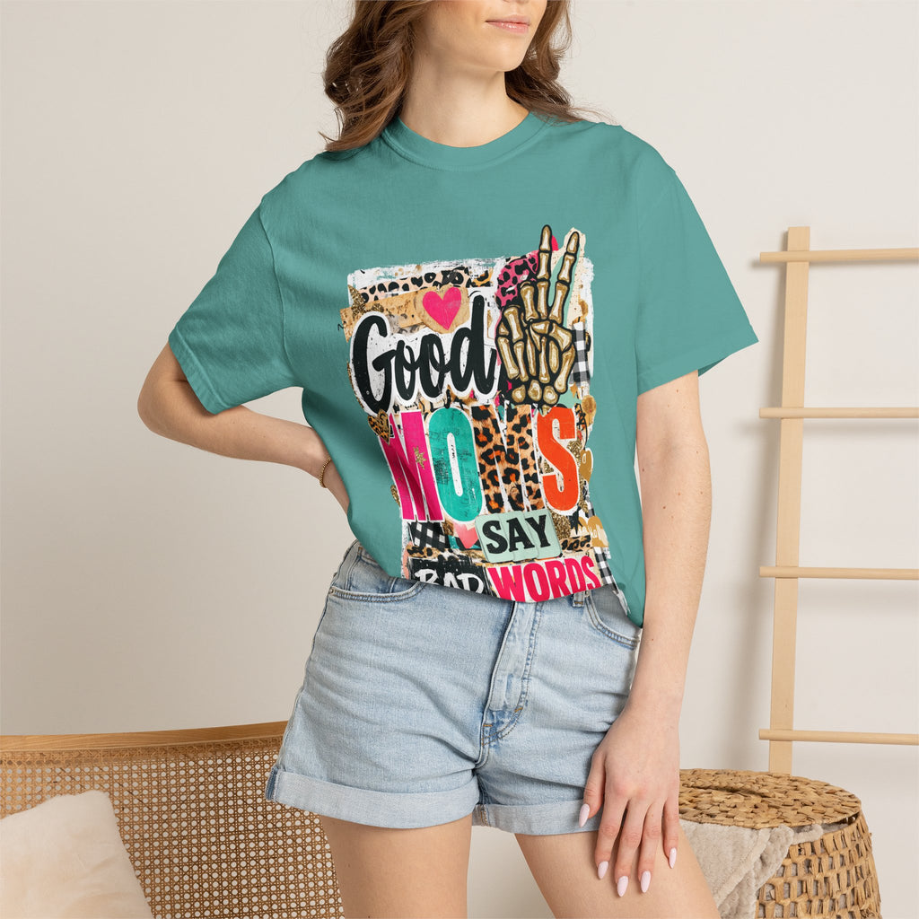 Good Moms Say Bad Words Graphic T-Shirt