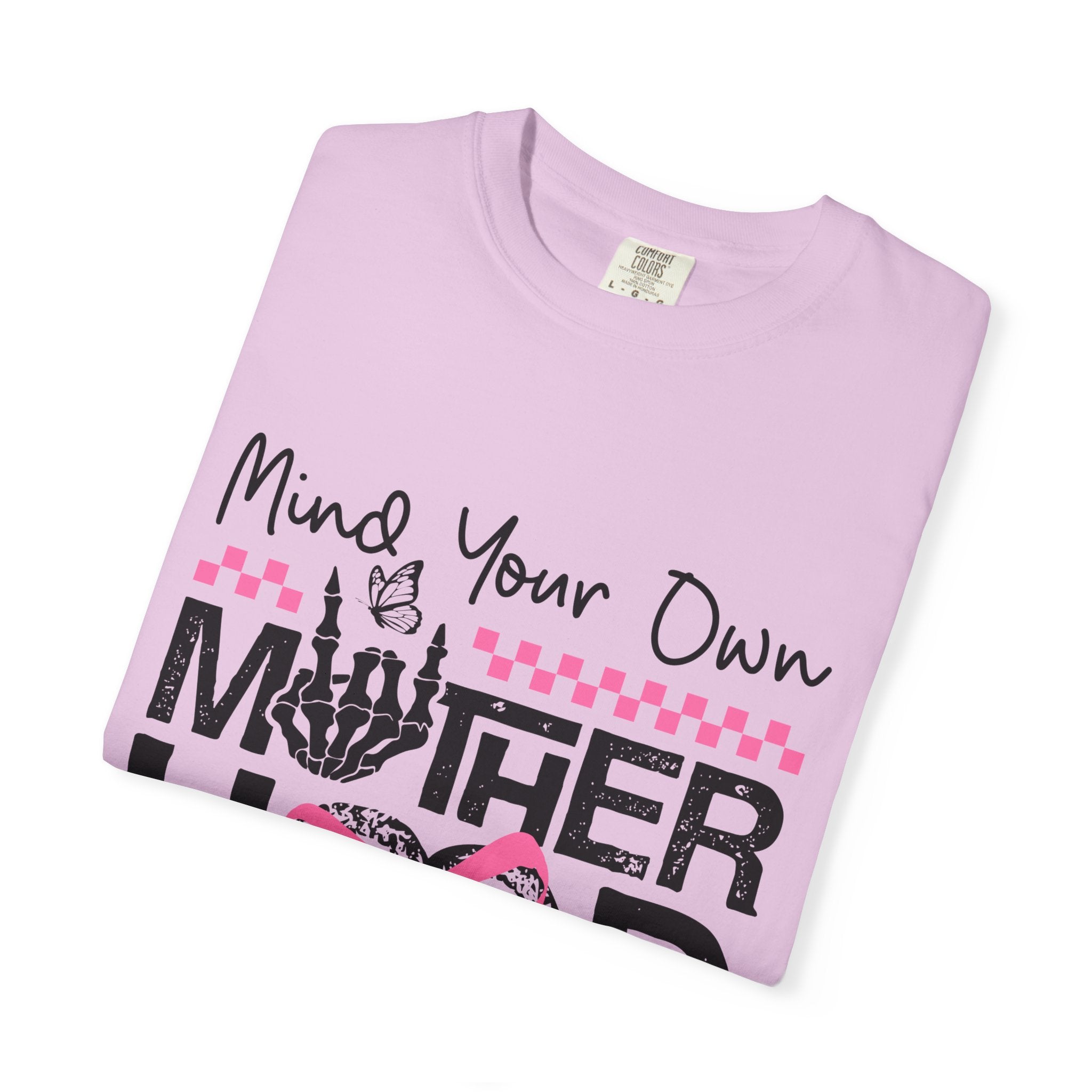 Mind Your Own Motherhood T‑Shirt
