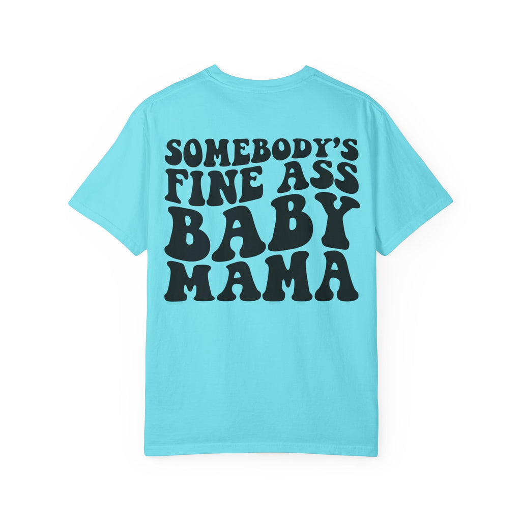 Somebody's Fine Ass Baby Mama Graphic T-Shirt