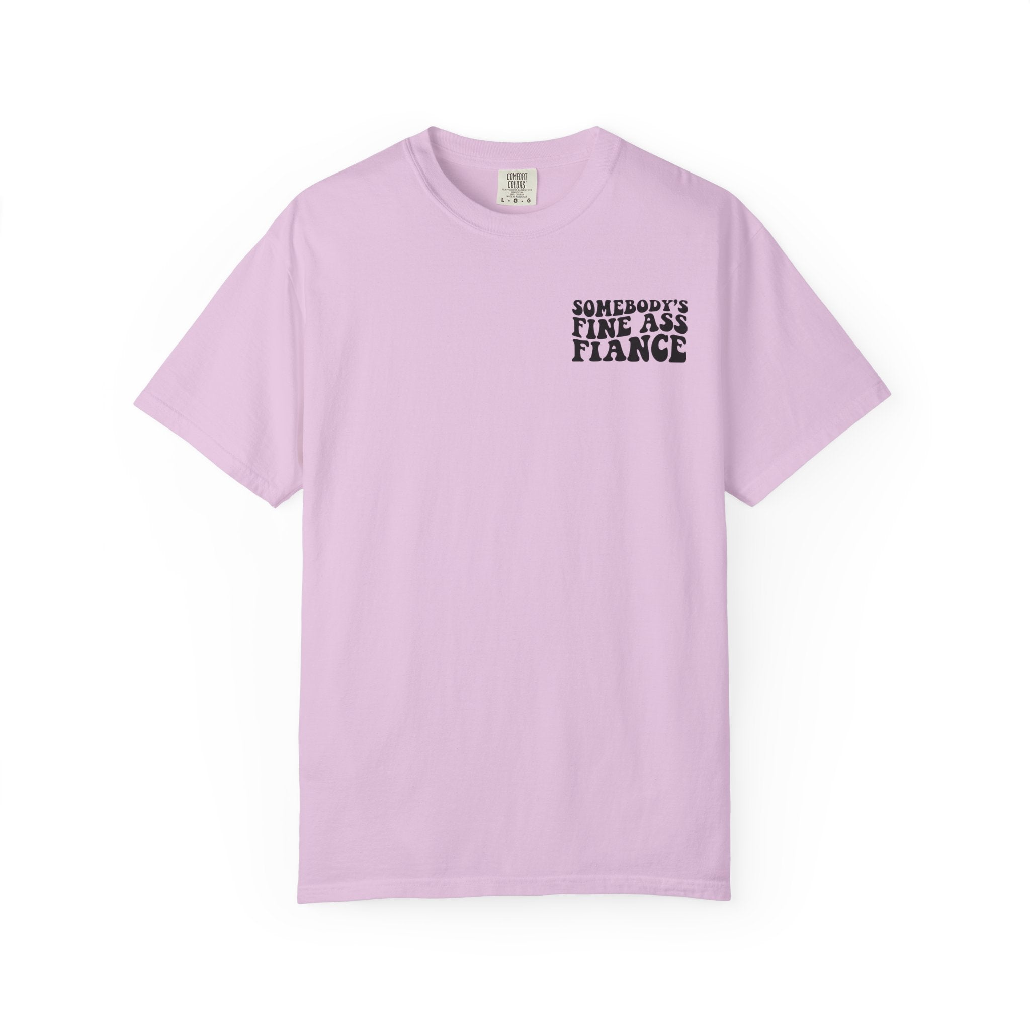 Somebody's Fine Ass Fiance T-Shirt