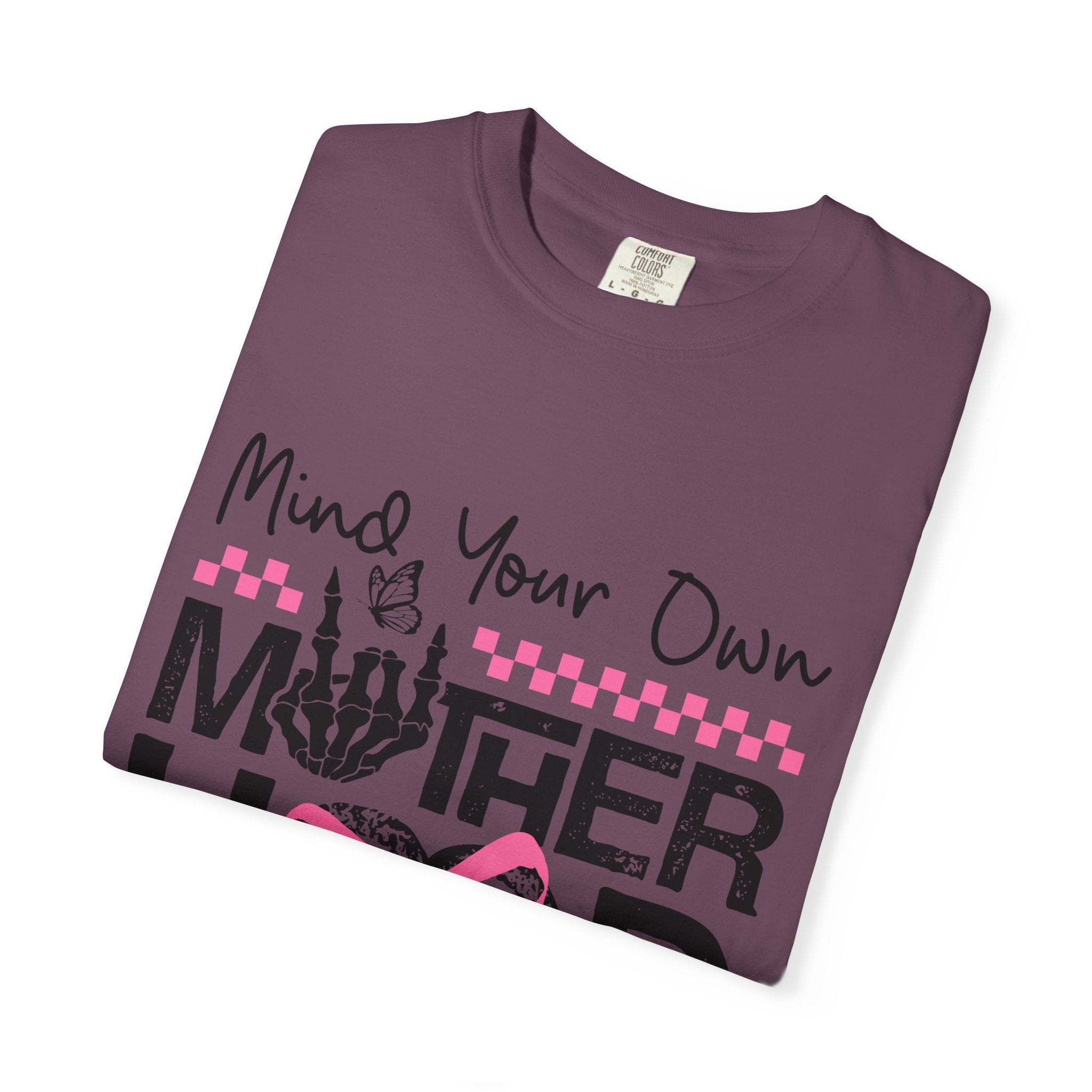 Mind Your Own Motherhood T‑Shirt