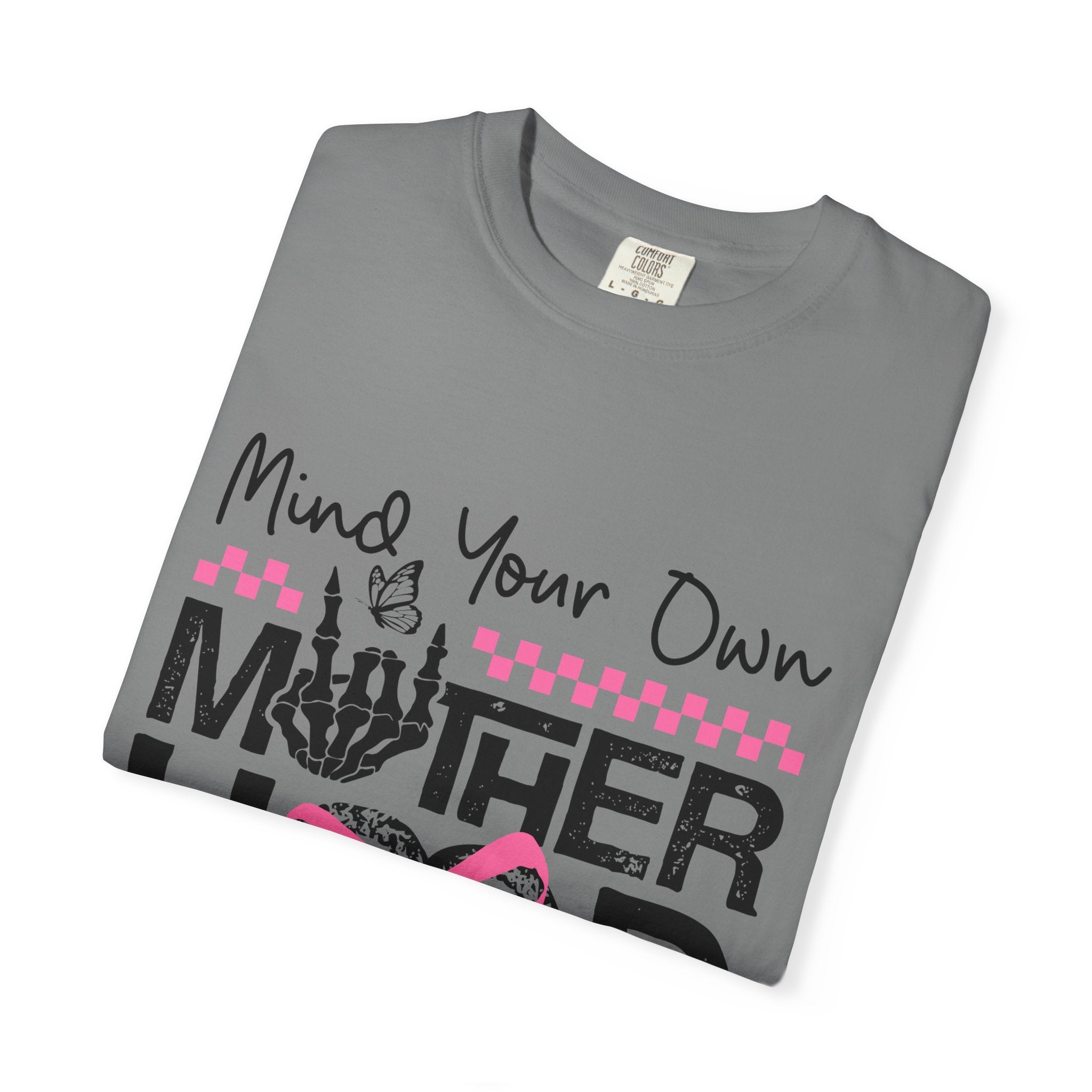 Mind Your Own Motherhood T‑Shirt