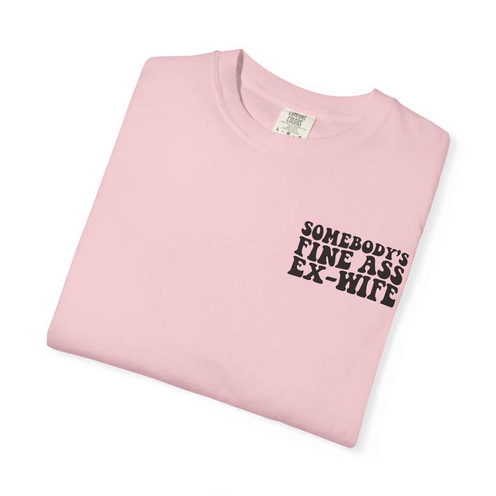 Somebody's Fine Ass Ex-Wife Graphic T-Shirt