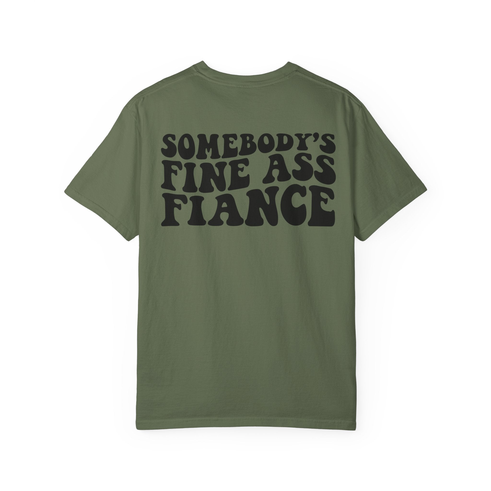 Somebody's Fine Ass Fiance T-Shirt
