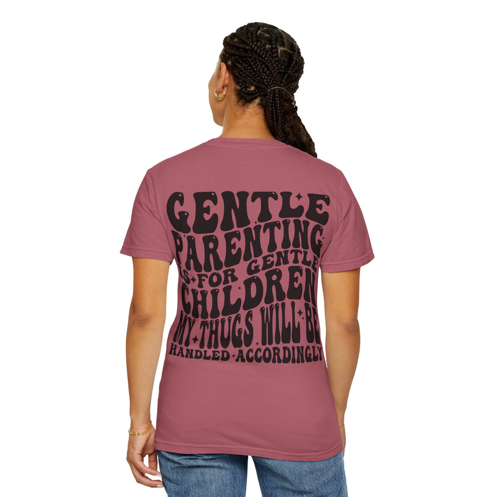 Gentle Parenting Is For Gentle Children T-Shirt