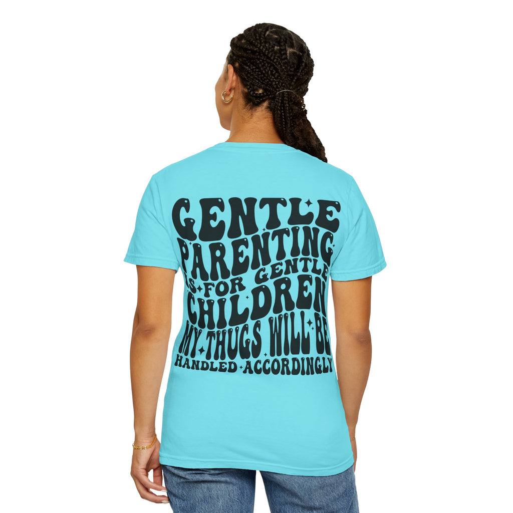 Gentle Parenting Is For Gentle Children T-Shirt