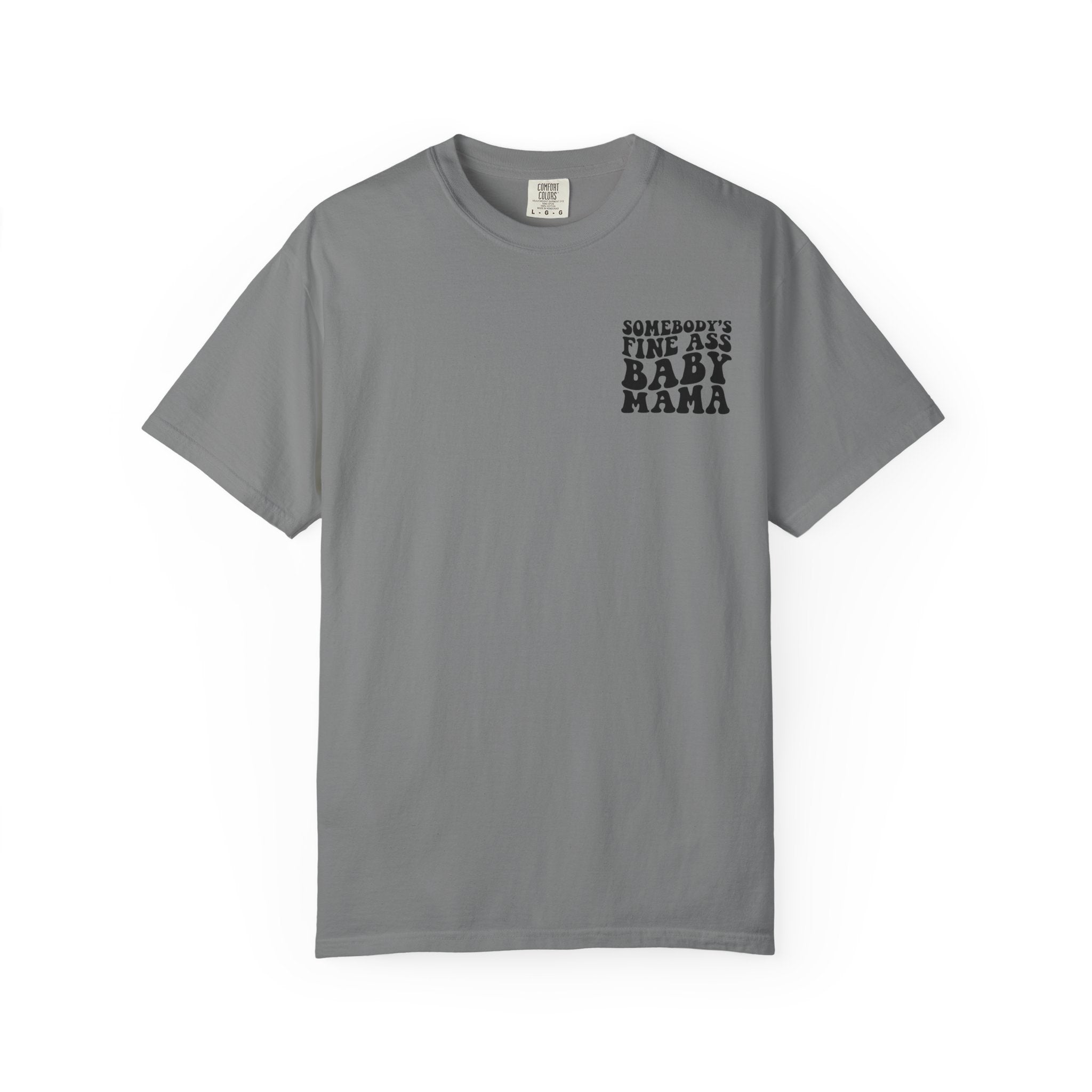 Somebody's Fine Ass Baby Mama Graphic T-Shirt