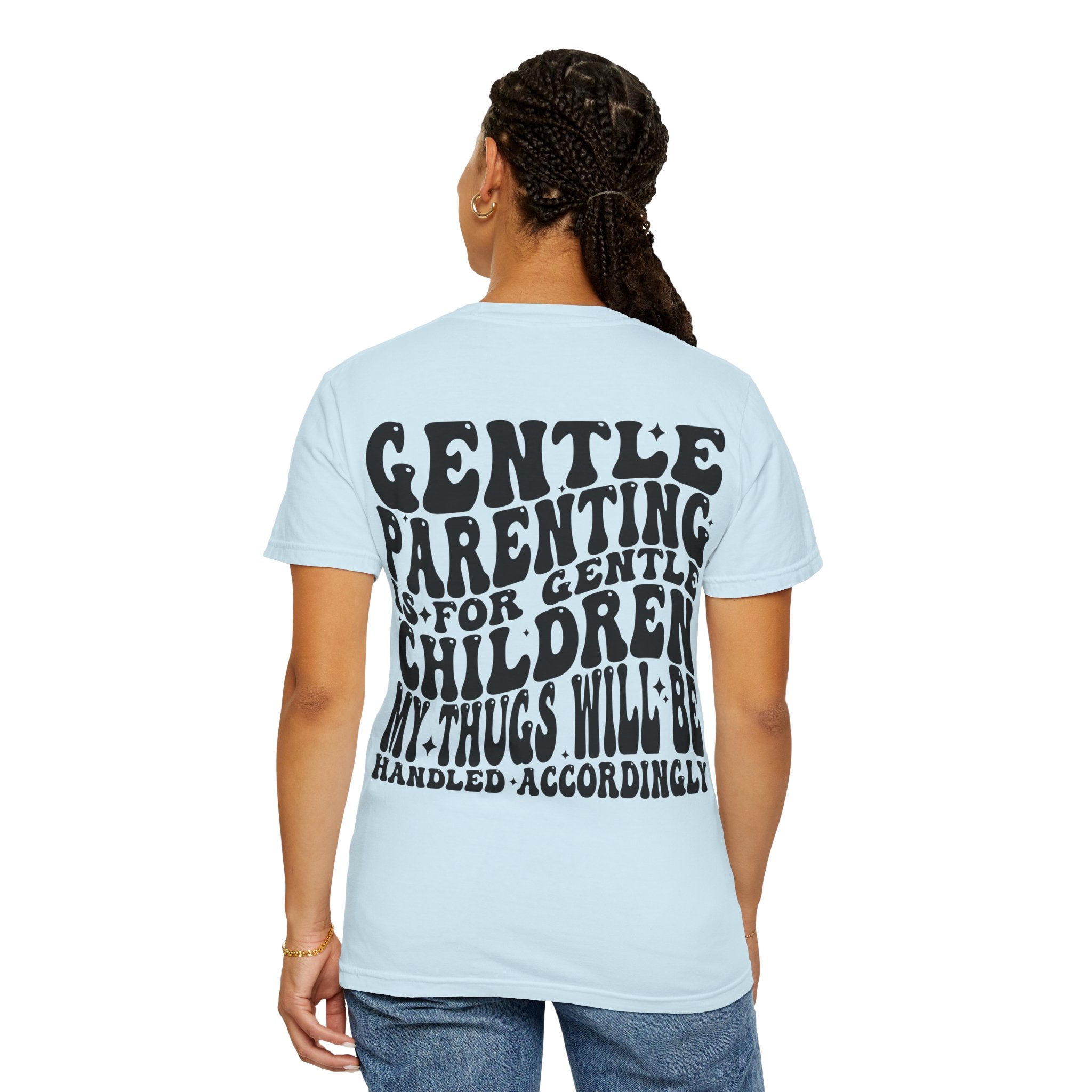 Gentle Parenting Is For Gentle Children T-Shirt