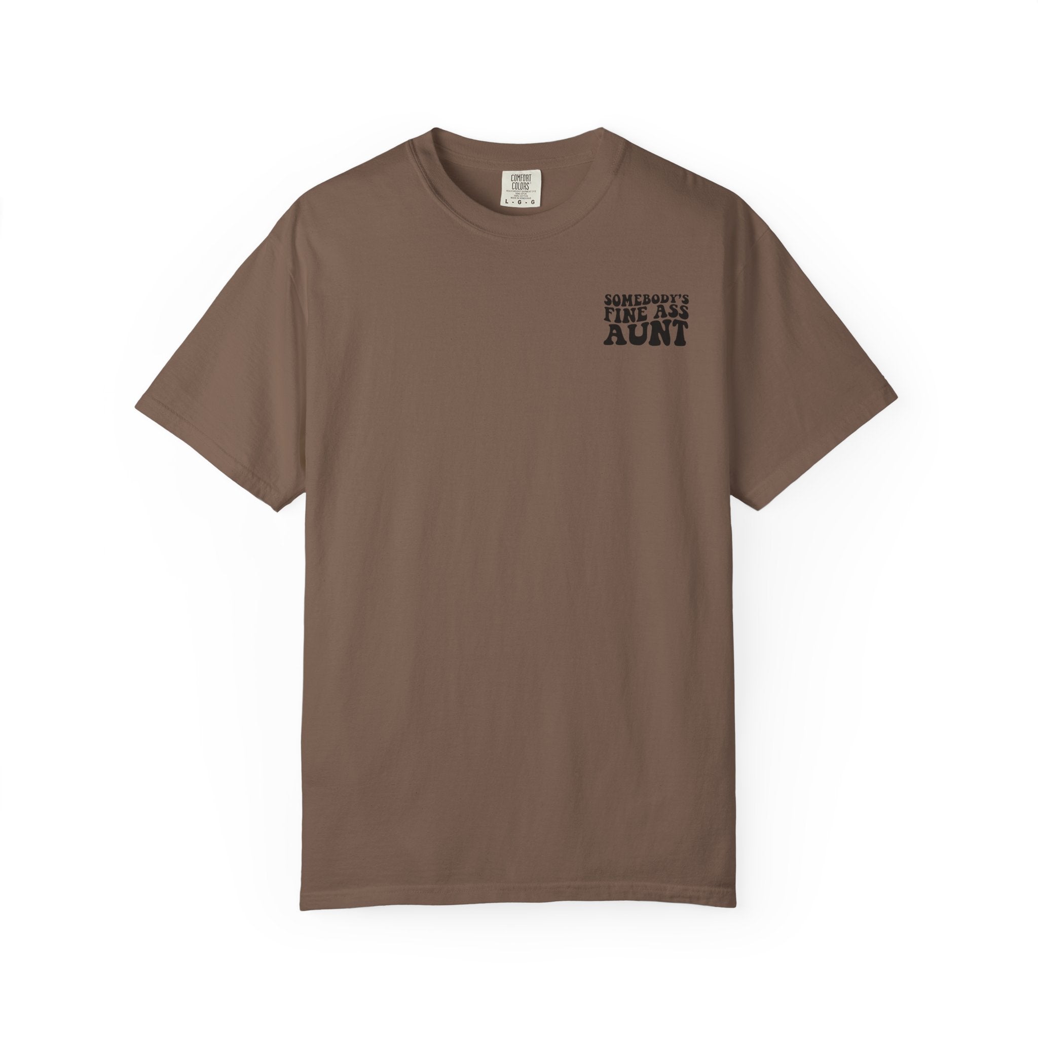 Somebody's Fine Ass Aunt T-Shirt
