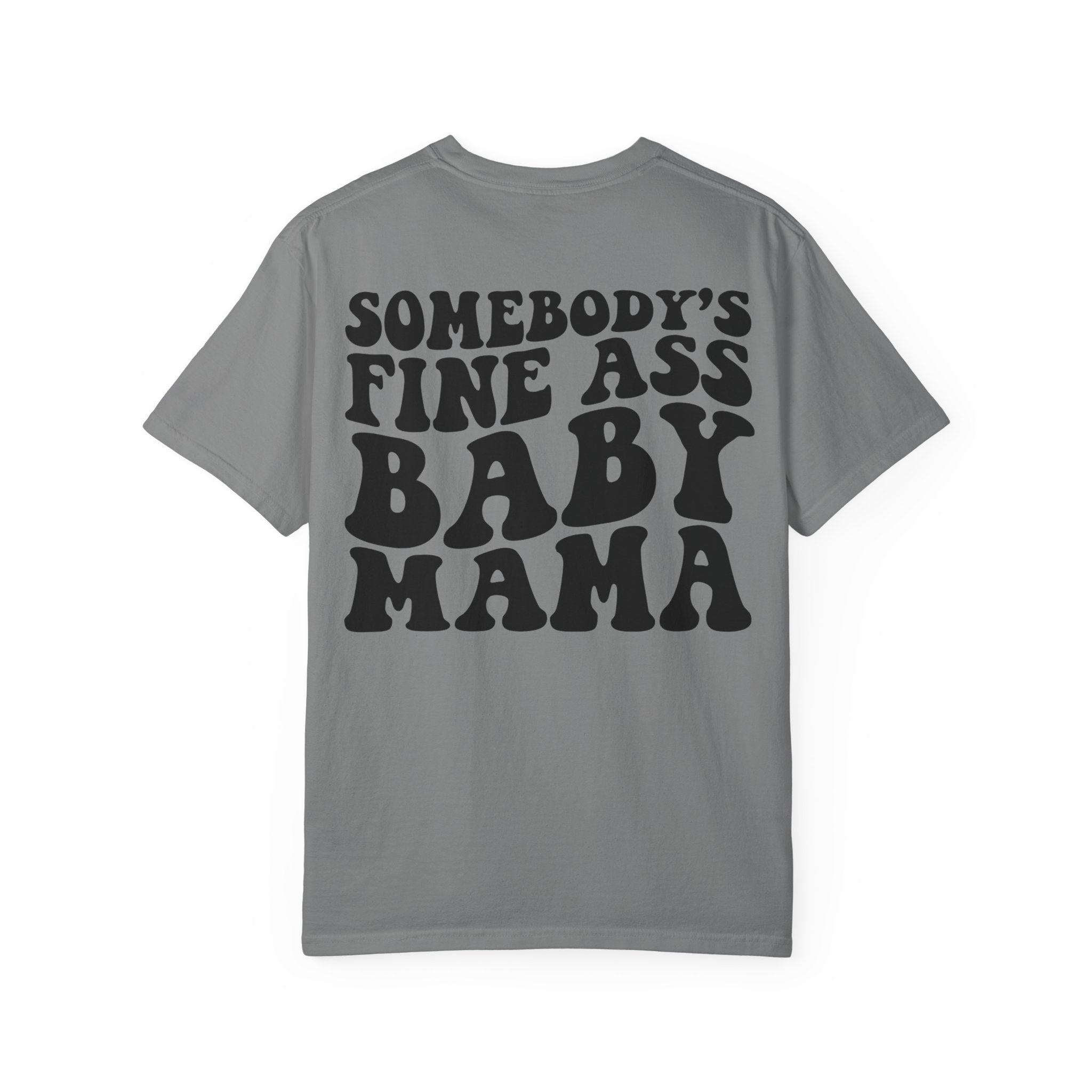 Somebody's Fine Ass Baby Mama Graphic T-Shirt