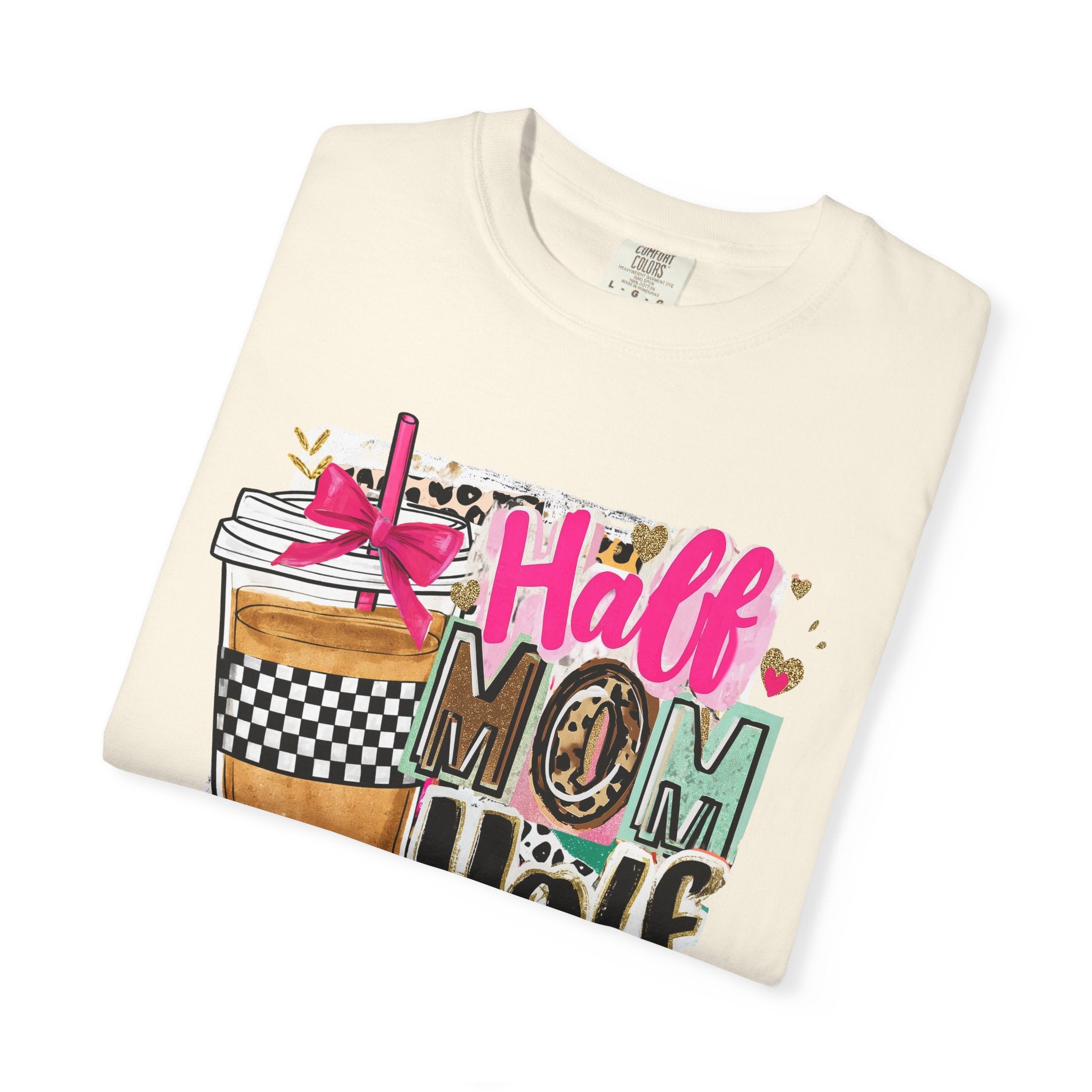 Half Mom Half Coffee T-Shirt