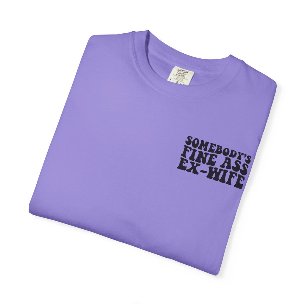 Somebody's Fine Ass Ex-Wife Graphic T-Shirt