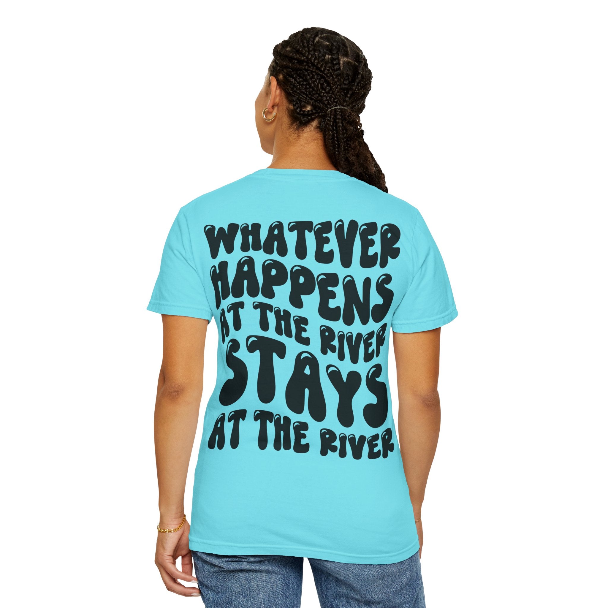 River Days T-Shirt — “Whatever Happens at the River Stays at the River” Graphic Tee
