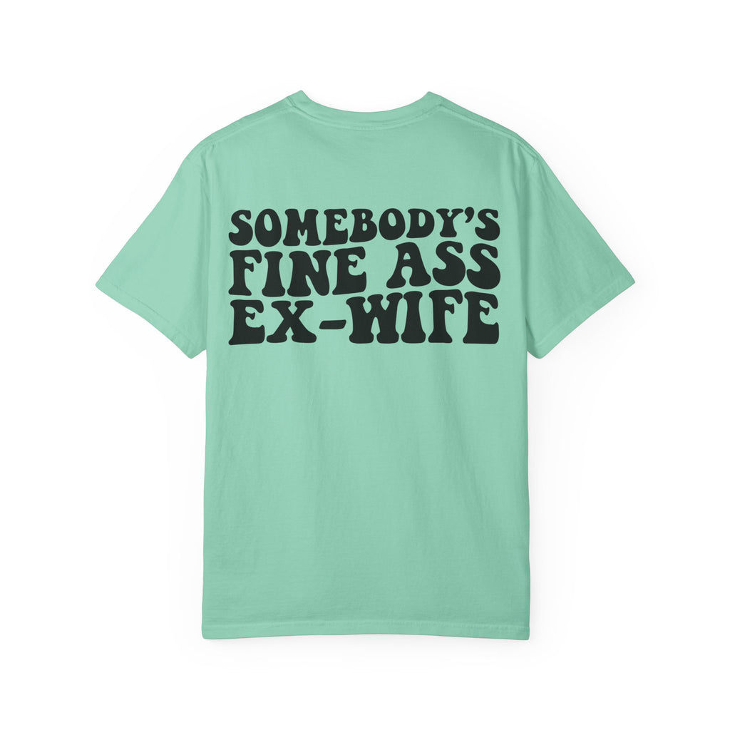 Somebody's Fine Ass Ex-Wife Graphic T-Shirt