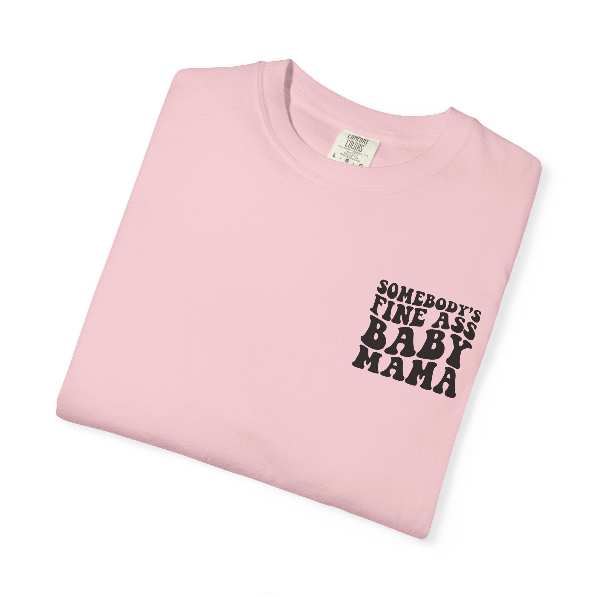 Somebody's Fine Ass Baby Mama Graphic T-Shirt