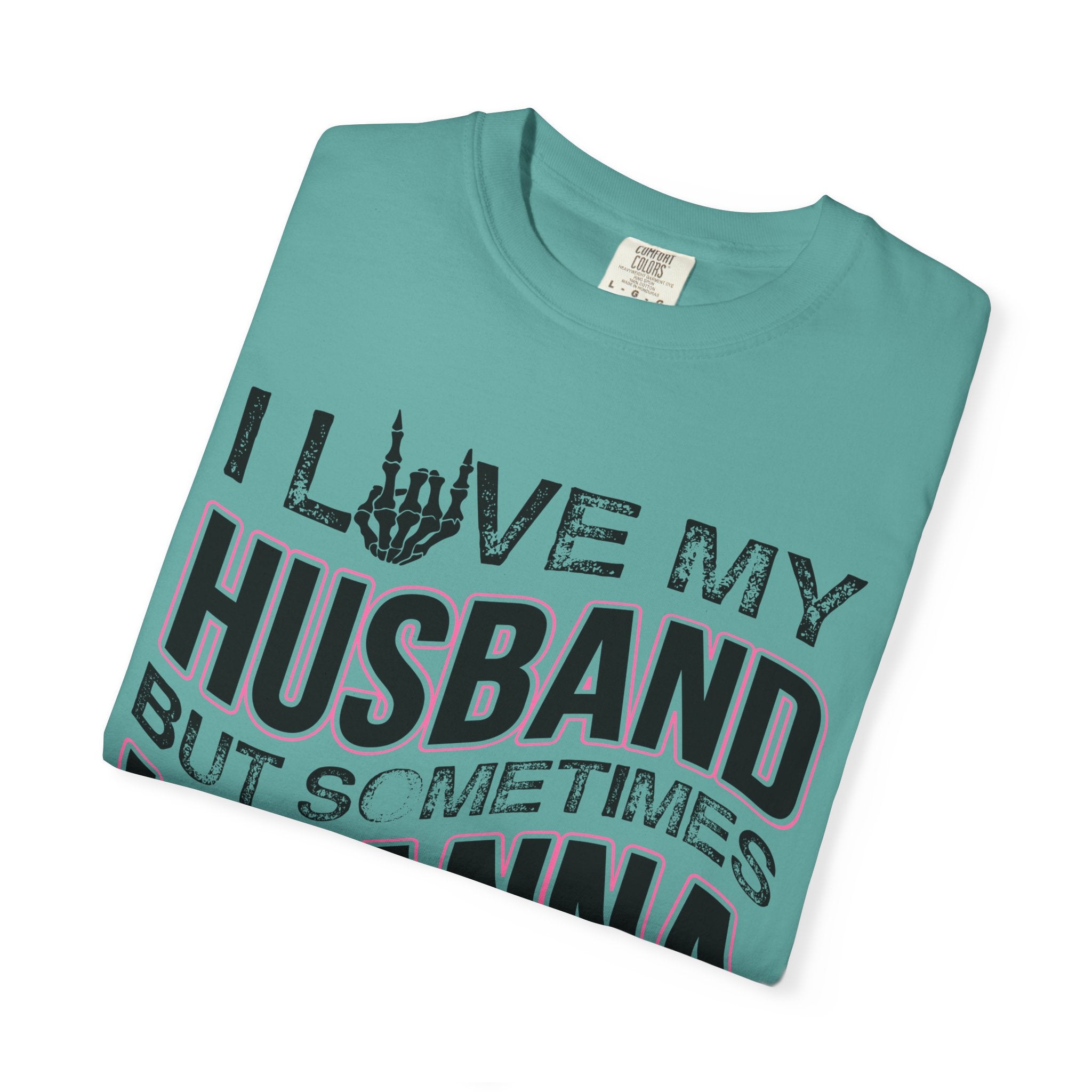 I Love My Husband But Sometimes I Wanna Square Up T-Shirt