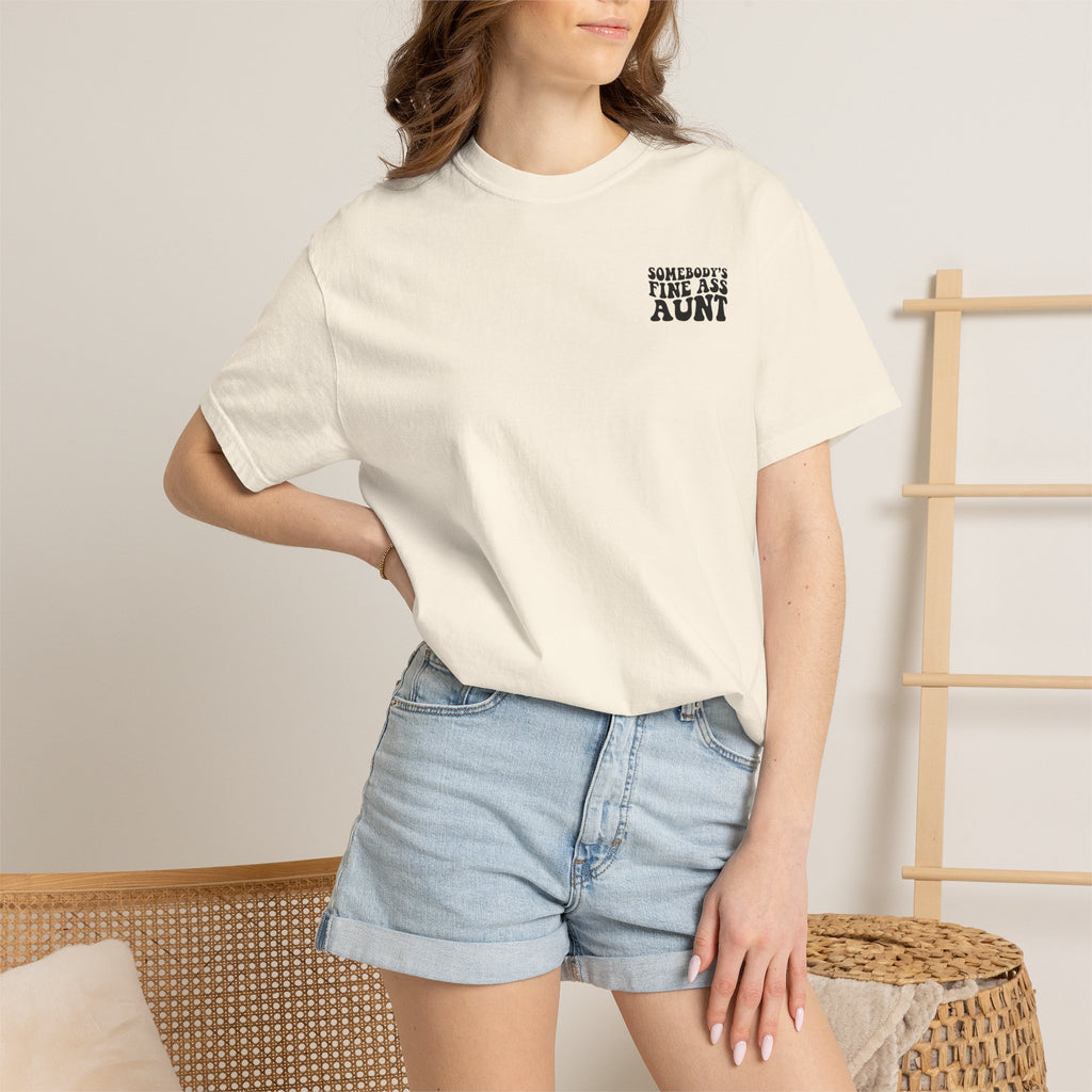 Somebody's Fine Ass Aunt T-Shirt