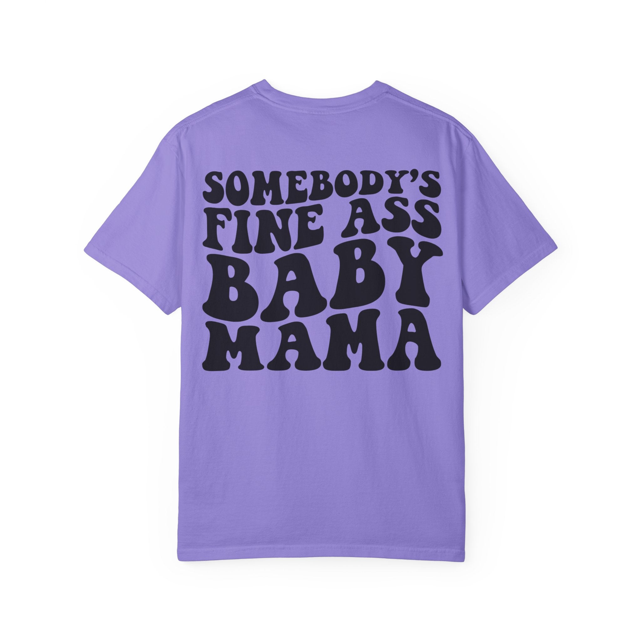 Somebody's Fine Ass Baby Mama Graphic T-Shirt