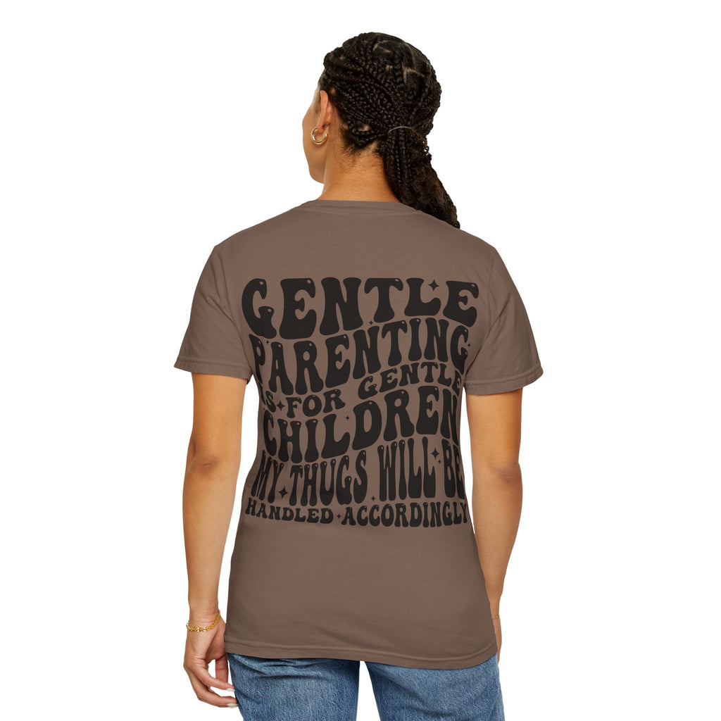 Gentle Parenting Is For Gentle Children T-Shirt