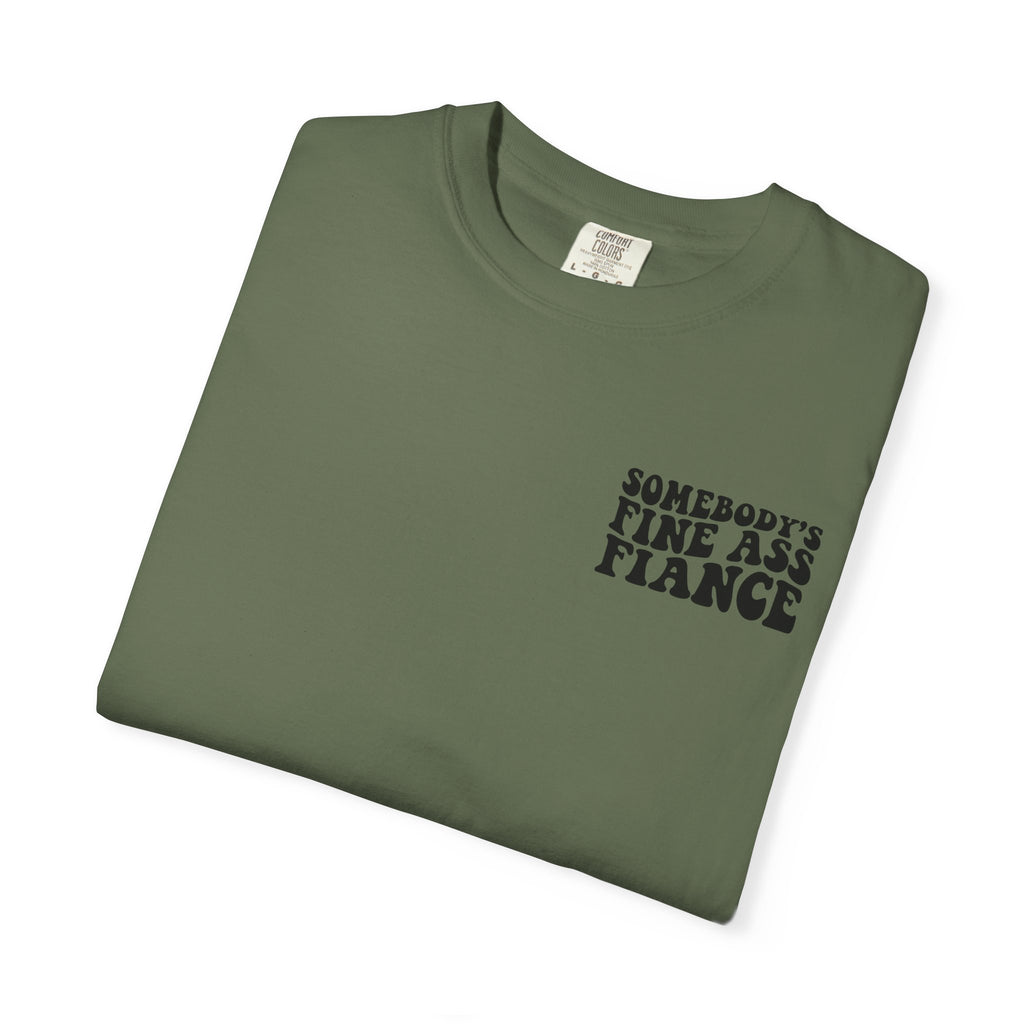Somebody's Fine Ass Fiance T-Shirt