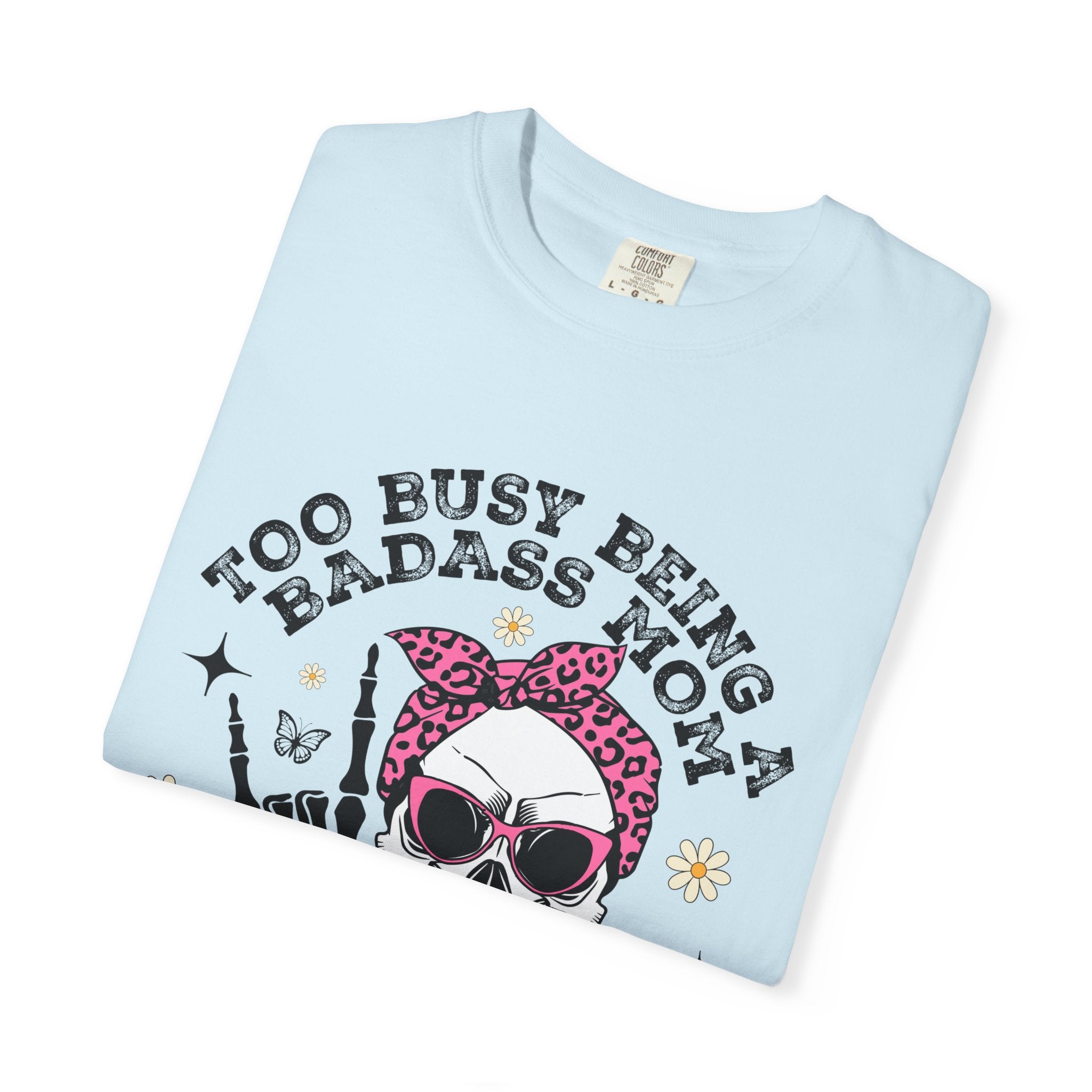 Badass Mom Skull T-Shirt